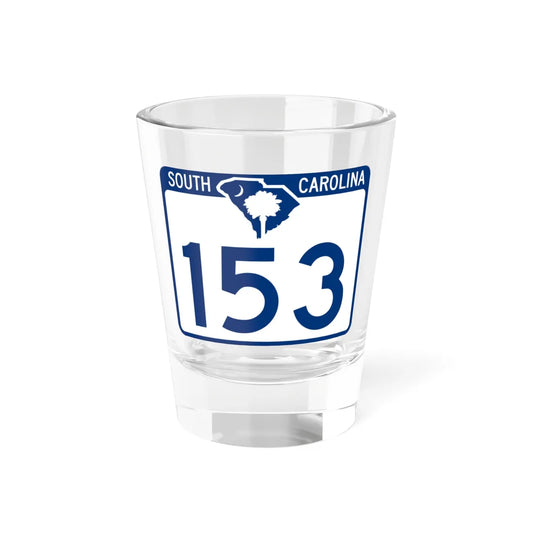 South Carolina 153 (South Carolina) (Road Sign) Shot Glass 1.5oz 1.5oz - Go Mug Yourself