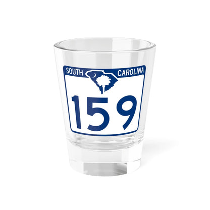 South Carolina 159 (South Carolina) (Road Sign) Shot Glass 1.5oz 1.5oz - Go Mug Yourself