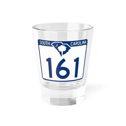 South Carolina 161 (South Carolina) (Road Sign) Shot Glass 1.5oz 1.5oz - Go Mug Yourself