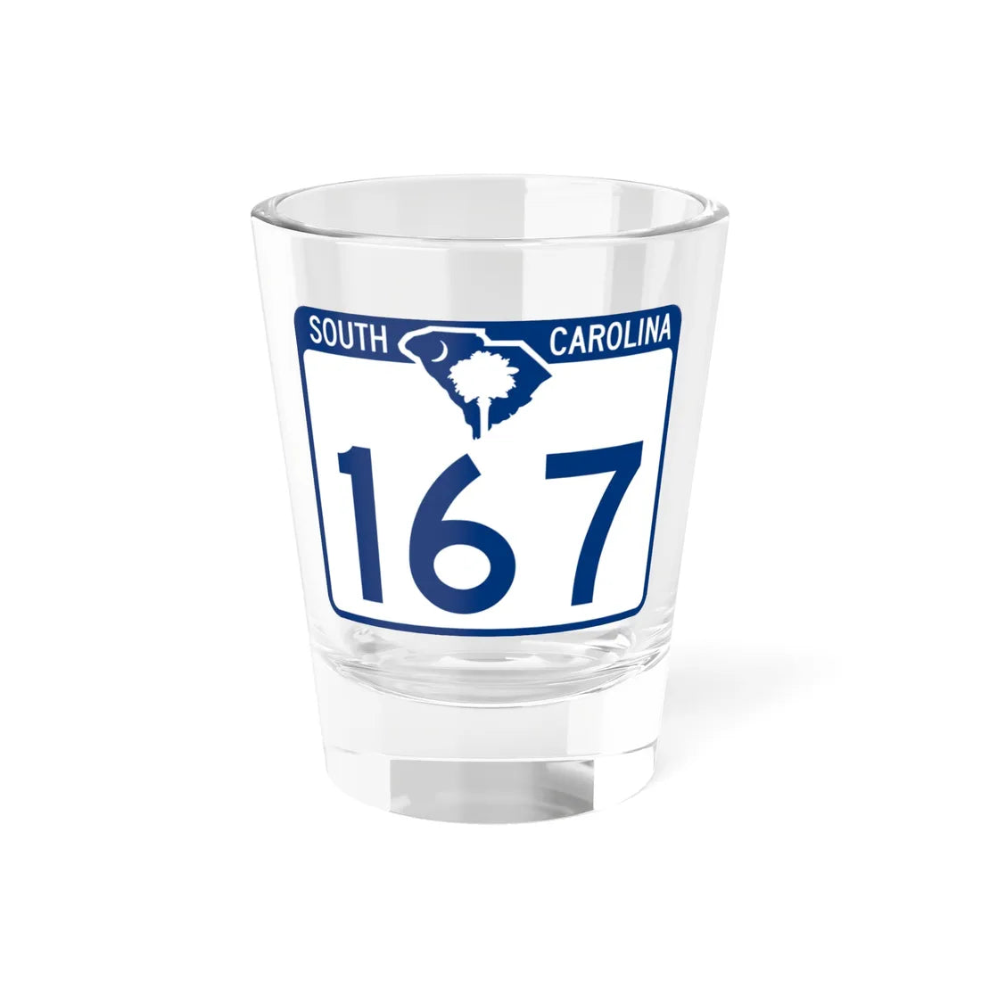South Carolina 167 (South Carolina) (Road Sign) Shot Glass 1.5oz 1.5oz - Go Mug Yourself