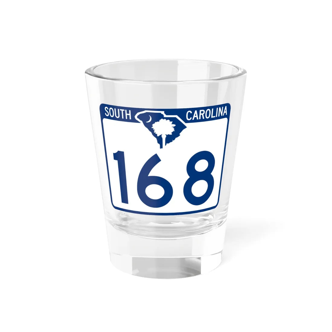 South Carolina 168 (South Carolina) (Road Sign) Shot Glass 1.5oz 1.5oz - Go Mug Yourself