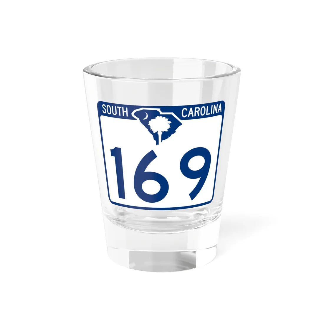 South Carolina 169 (South Carolina) (Road Sign) Shot Glass 1.5oz 1.5oz - Go Mug Yourself