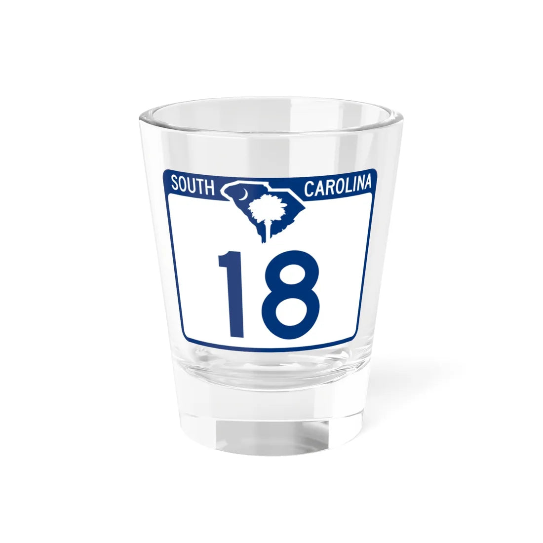 South Carolina 18 (South Carolina) (Road Sign) Shot Glass 1.5oz 1.5oz - Go Mug Yourself