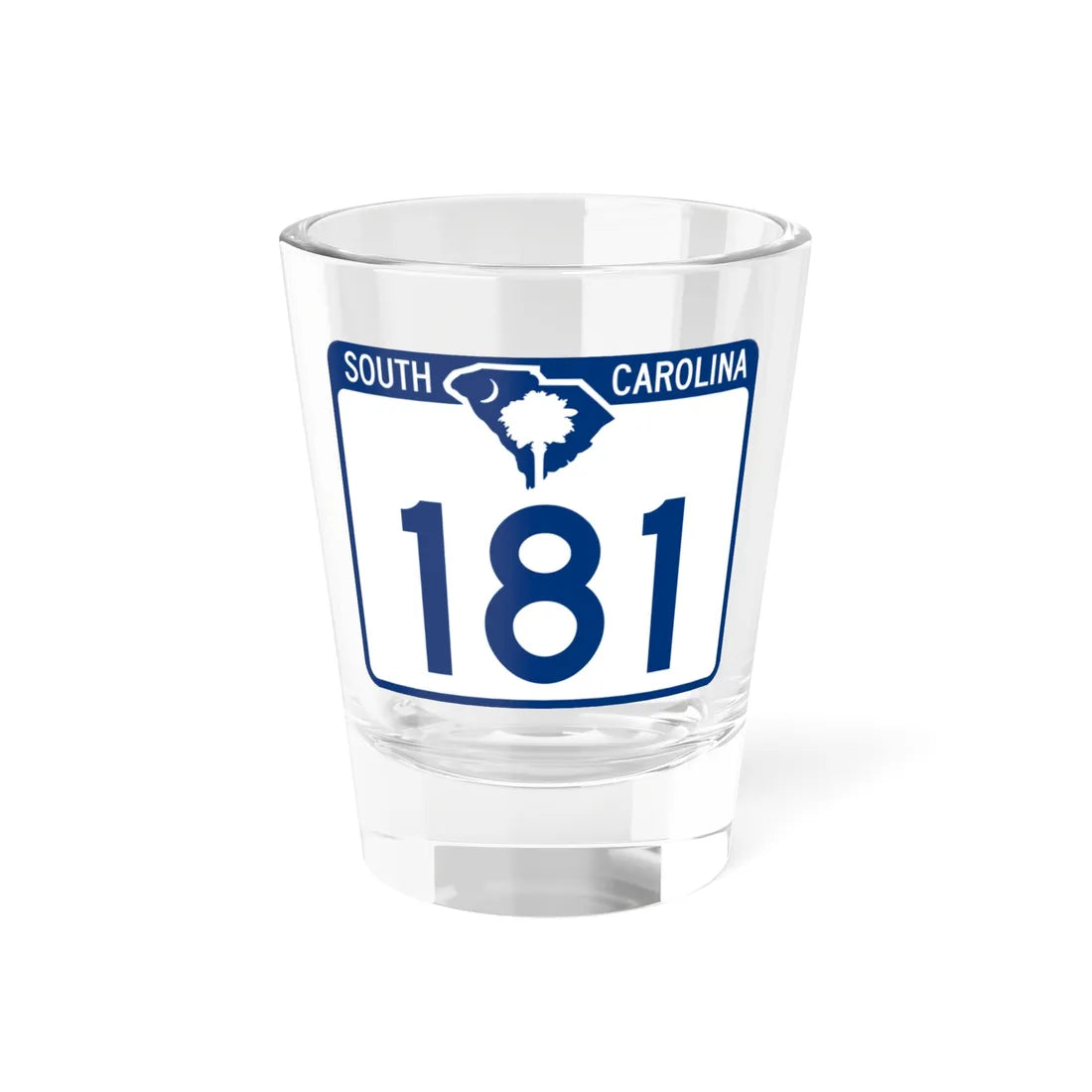 South Carolina 181 (South Carolina) (Road Sign) Shot Glass 1.5oz 1.5oz - Go Mug Yourself