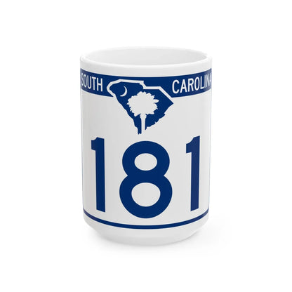 South Carolina 181 (South Carolina) (Road Sign) White Coffee Mug 15oz - Go Mug Yourself