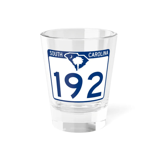 South Carolina 192 (South Carolina) (Road Sign) Shot Glass 1.5oz 1.5oz - Go Mug Yourself