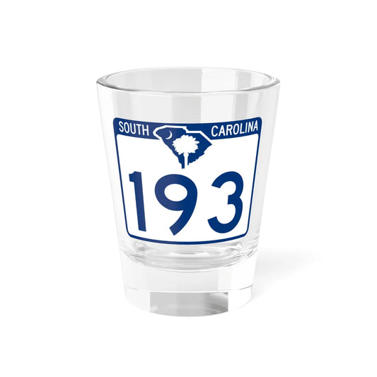 South Carolina 193 (South Carolina) (Road Sign) Shot Glass 1.5oz 1.5oz - Go Mug Yourself