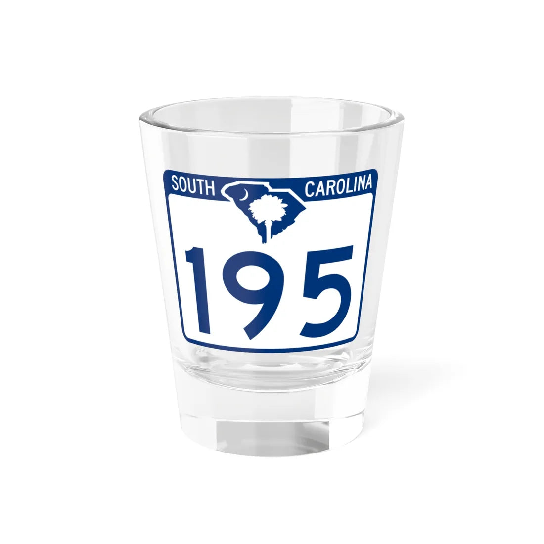 South Carolina 195 (South Carolina) (Road Sign) Shot Glass 1.5oz 1.5oz - Go Mug Yourself
