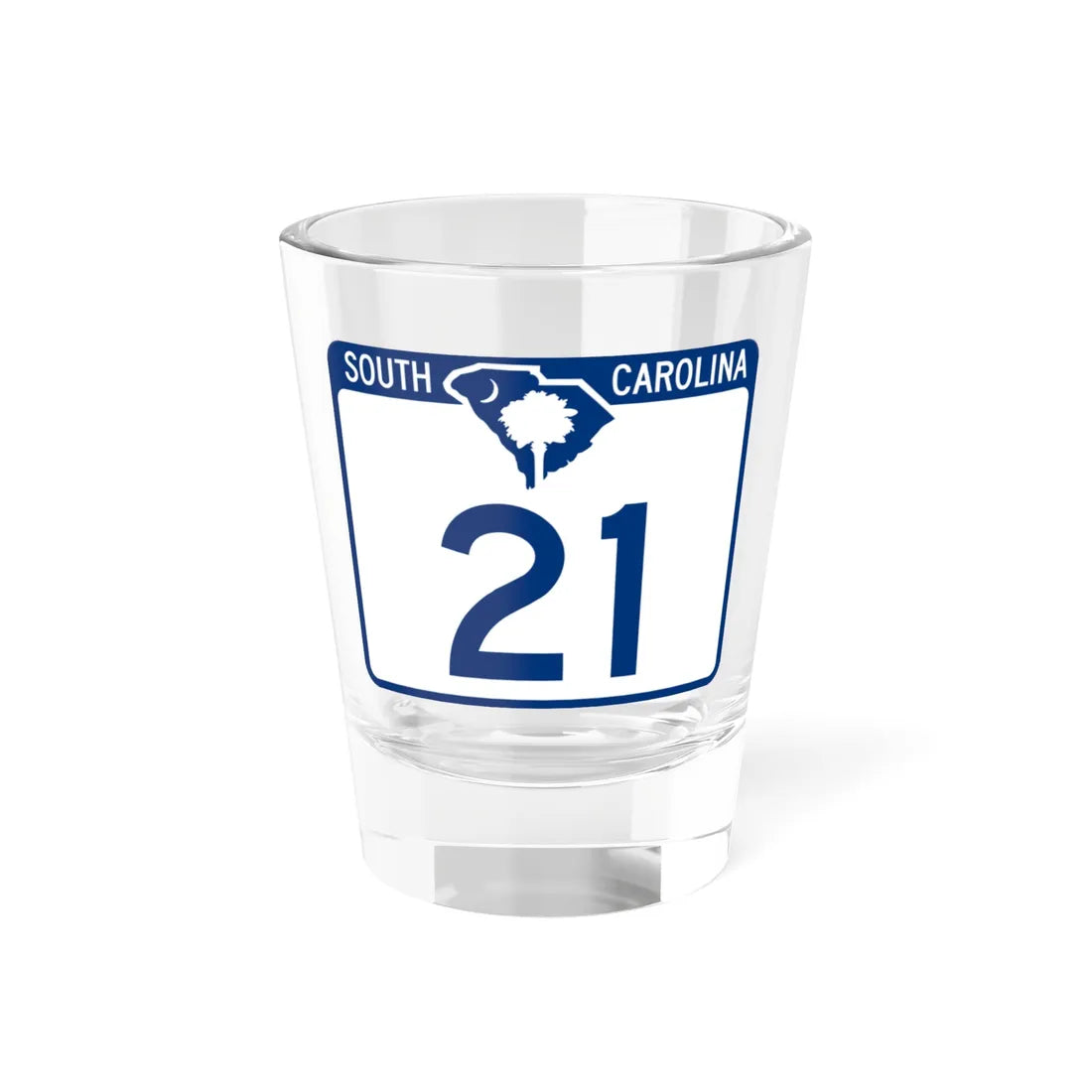 South Carolina 21 (South Carolina) (Road Sign) Shot Glass 1.5oz 1.5oz - Go Mug Yourself