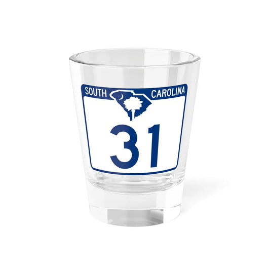 South Carolina 31 (South Carolina) (Road Sign) Shot Glass 1.5oz 1.5oz - Go Mug Yourself