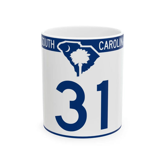 South Carolina 31 (South Carolina) (Road Sign) White Coffee Mug 11oz - Go Mug Yourself
