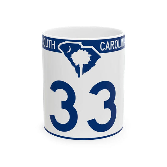 South Carolina 33 (South Carolina) (Road Sign) White Coffee Mug 11oz - Go Mug Yourself