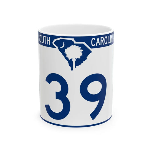 South Carolina 39 (South Carolina) (Road Sign) White Coffee Mug 11oz - Go Mug Yourself