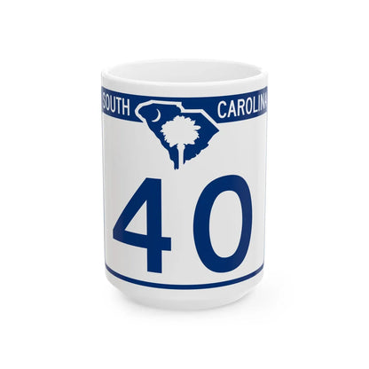 South Carolina 40 (South Carolina) (Road Sign) White Coffee Mug 15oz - Go Mug Yourself