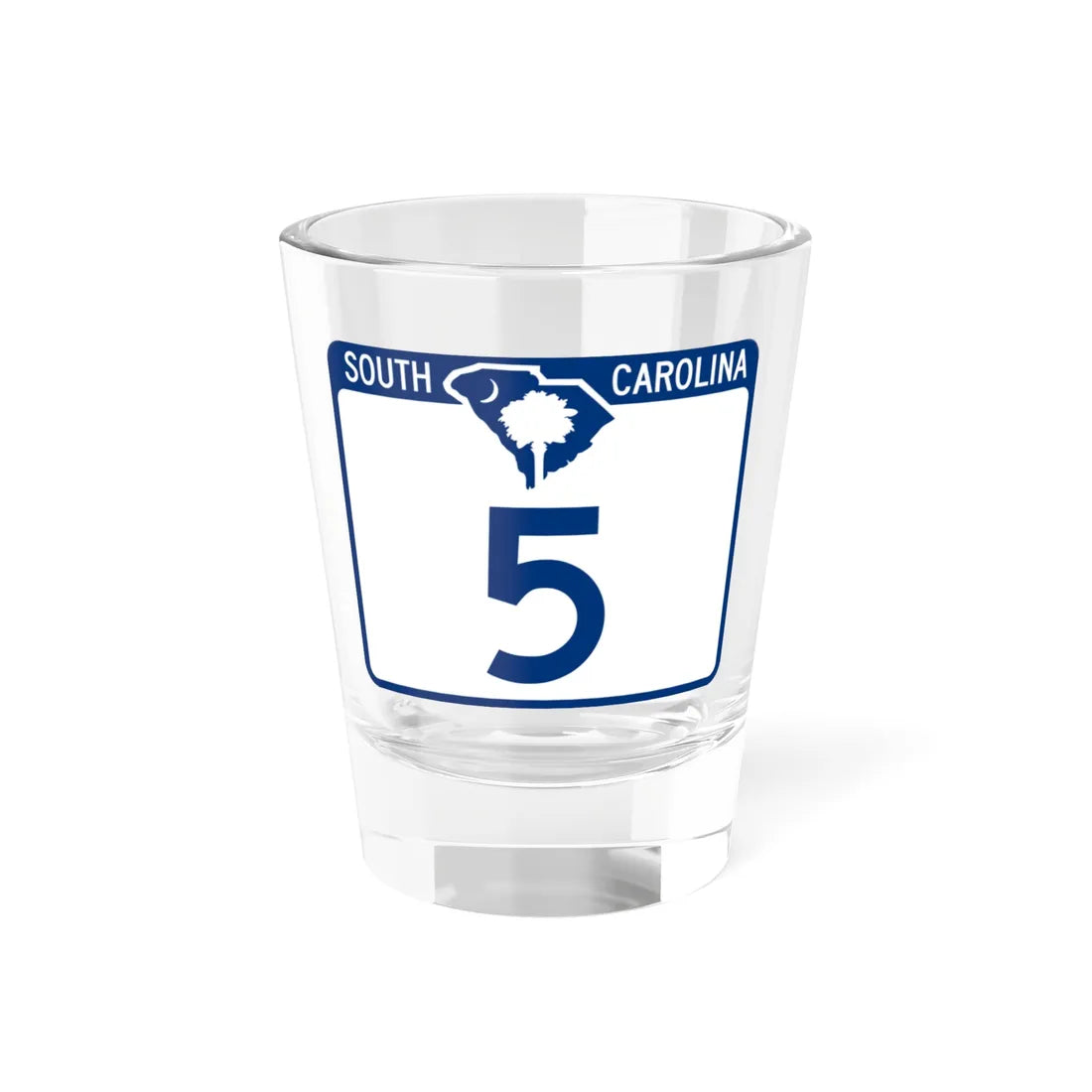 South Carolina 5 (South Carolina) (Road Sign) Shot Glass 1.5oz 1.5oz - Go Mug Yourself