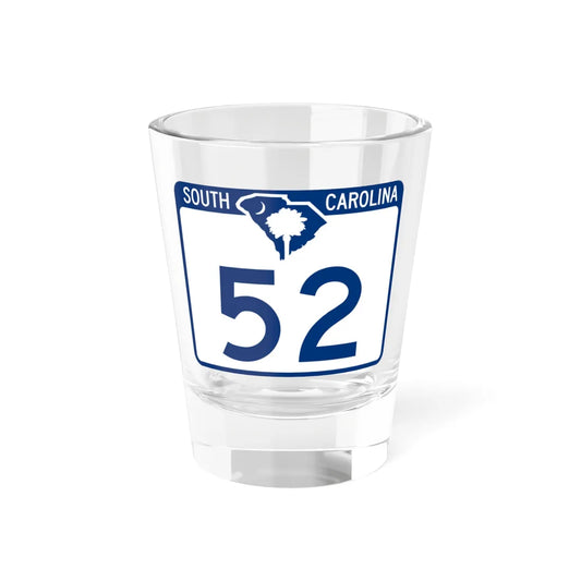 South Carolina 52 (South Carolina) (Road Sign) Shot Glass 1.5oz 1.5oz - Go Mug Yourself