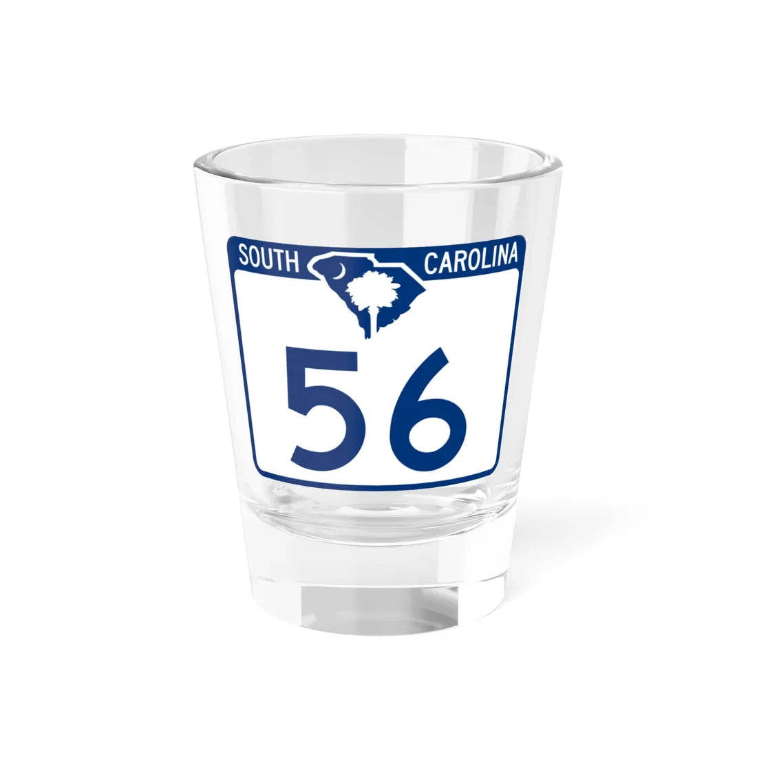 South Carolina 56 (South Carolina) (Road Sign) Shot Glass 1.5oz 1.5oz - Go Mug Yourself