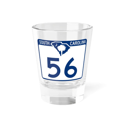 South Carolina 56 (South Carolina) (Road Sign) Shot Glass 1.5oz 1.5oz - Go Mug Yourself