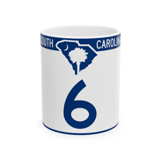 South Carolina 6 (South Carolina) (Road Sign) White Coffee Mug 11oz - Go Mug Yourself