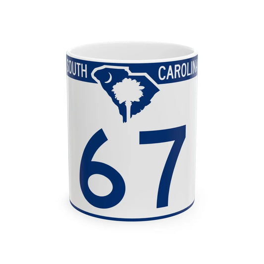 South Carolina 67 (South Carolina) (Road Sign) White Coffee Mug 11oz - Go Mug Yourself