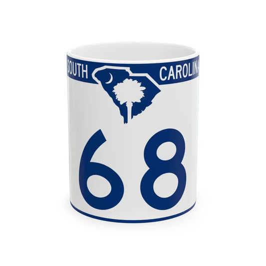 South Carolina 68 (South Carolina) (Road Sign) White Coffee Mug 11oz - Go Mug Yourself