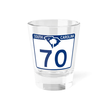 South Carolina 70 (South Carolina) (Road Sign) Shot Glass 1.5oz 1.5oz - Go Mug Yourself