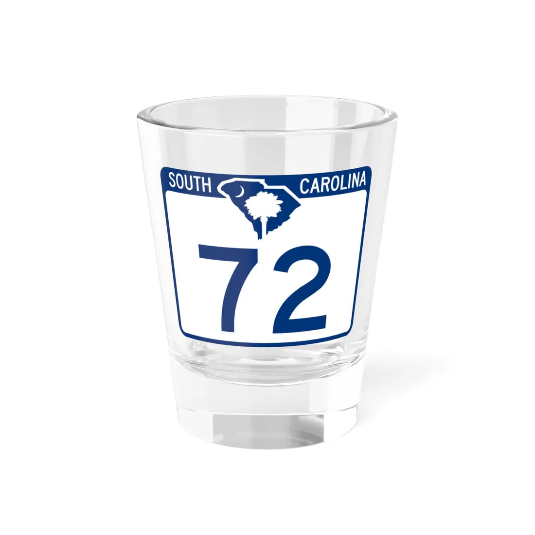 South Carolina 72 (South Carolina) (Road Sign) Shot Glass 1.5oz 1.5oz - Go Mug Yourself
