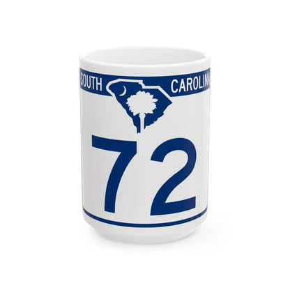 South Carolina 72 (South Carolina) (Road Sign) White Coffee Mug 15oz - Go Mug Yourself