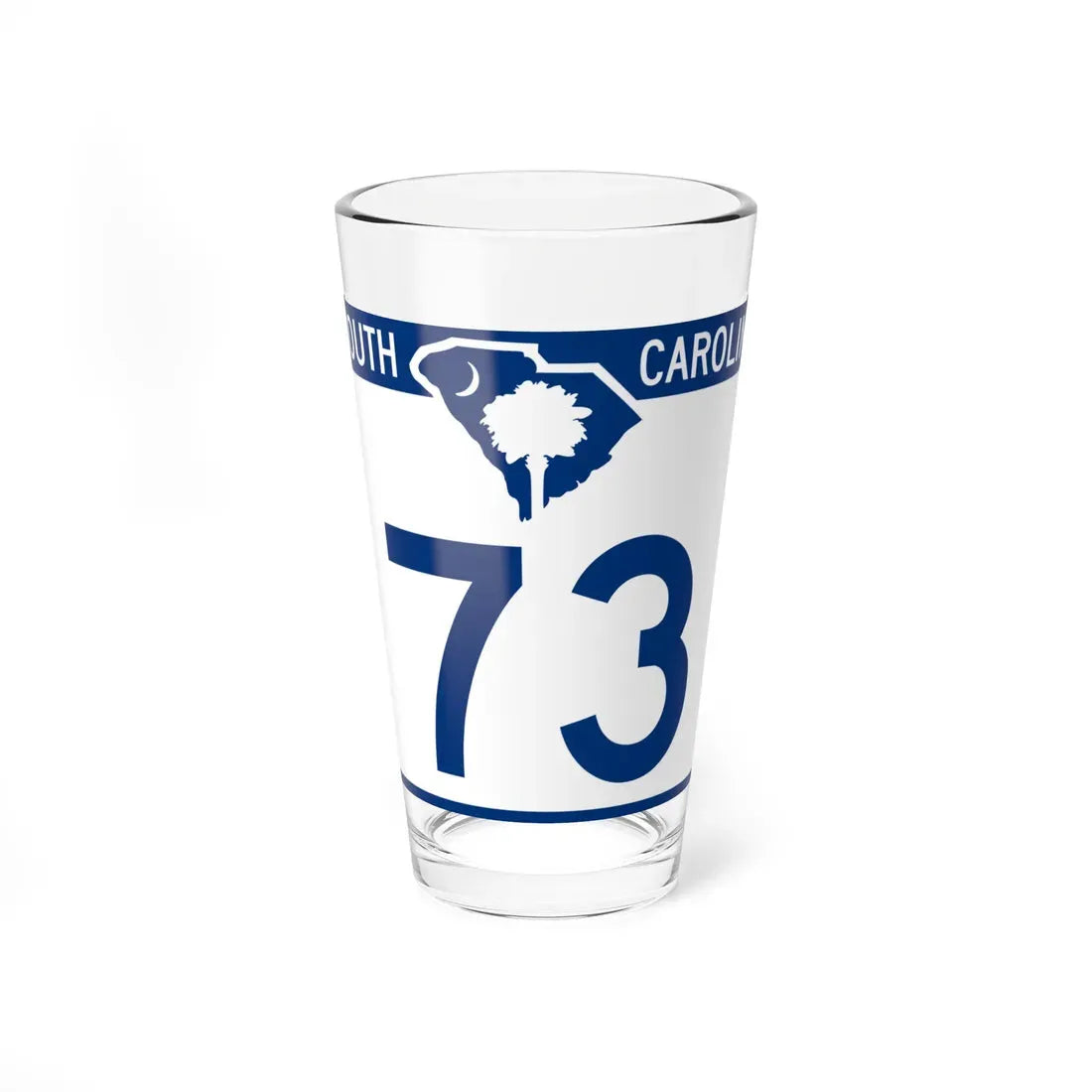 South Carolina 73 (South Carolina) (Road Sign) Pint Glass 16oz 16oz - Go Mug Yourself
