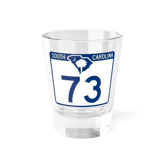 South Carolina 73 (South Carolina) (Road Sign) Shot Glass 1.5oz 1.5oz - Go Mug Yourself