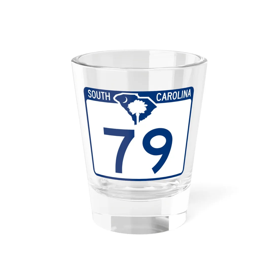 South Carolina 79 (South Carolina) (Road Sign) Shot Glass 1.5oz 1.5oz - Go Mug Yourself
