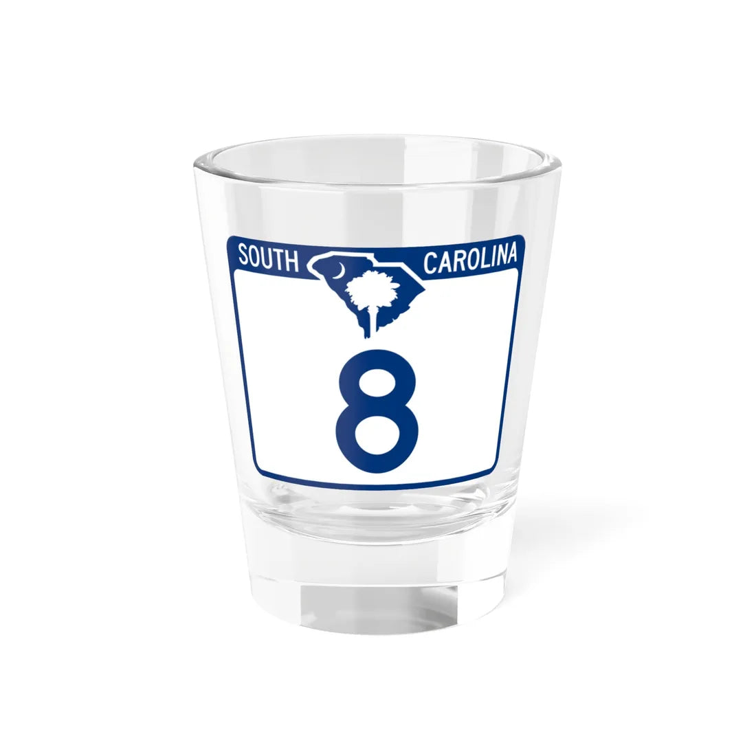 South Carolina 8 (South Carolina) (Road Sign) Shot Glass 1.5oz 1.5oz - Go Mug Yourself