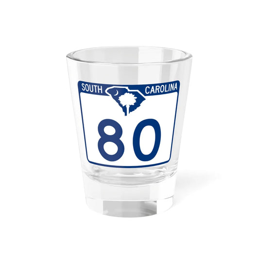 South Carolina 80 (South Carolina) (Road Sign) Shot Glass 1.5oz 1.5oz - Go Mug Yourself