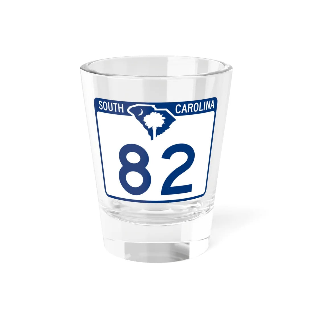 South Carolina 82 (South Carolina) (Road Sign) Shot Glass 1.5oz 1.5oz - Go Mug Yourself