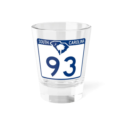 South Carolina 93 (South Carolina) (Road Sign) Shot Glass 1.5oz 1.5oz - Go Mug Yourself