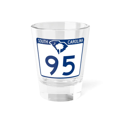 South Carolina 95 (South Carolina) (Road Sign) Shot Glass 1.5oz 1.5oz - Go Mug Yourself