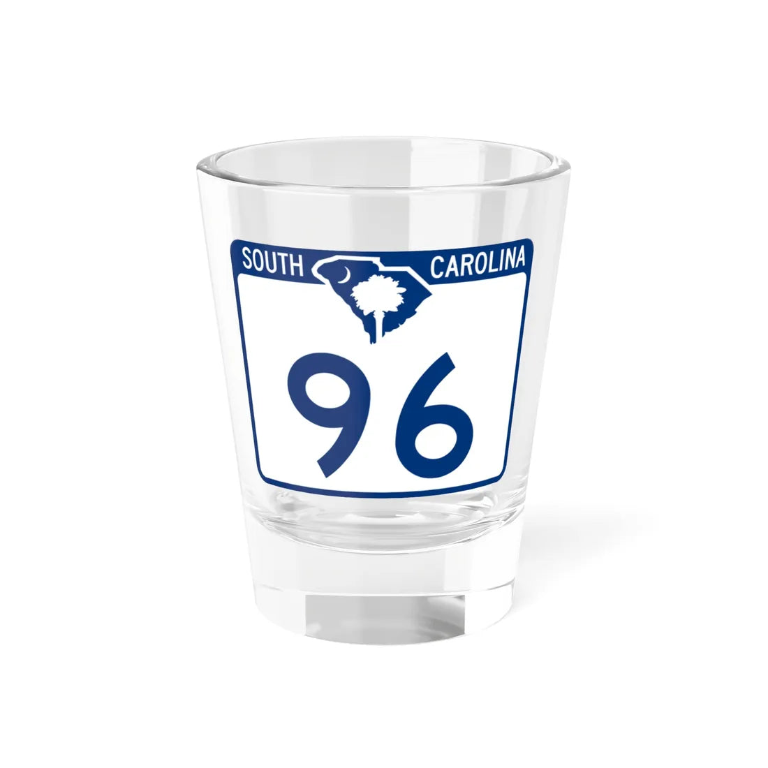 South Carolina 96 (South Carolina) (Road Sign) Shot Glass 1.5oz 1.5oz - Go Mug Yourself