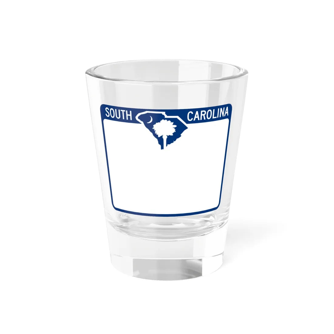 South Carolina blank (South Carolina) (Road Sign) Shot Glass 1.5oz 1.5oz - Go Mug Yourself