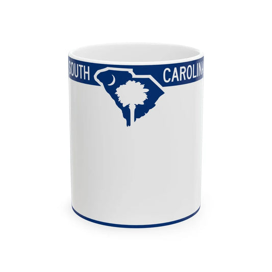 South Carolina blank (South Carolina) (Road Sign) White Coffee Mug 11oz - Go Mug Yourself