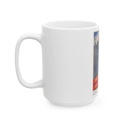 Soviet Era Poster 103 - White Coffee Mug - Go Mug Yourself