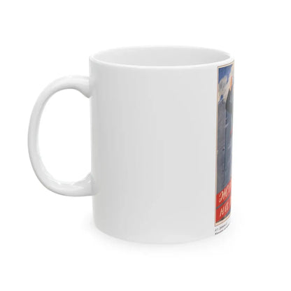 Soviet Era Poster 103 - White Coffee Mug - Go Mug Yourself
