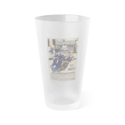 Soviet Era Poster 149 - Frosted Pint Glass 16oz 16oz Frosted - Go Mug Yourself