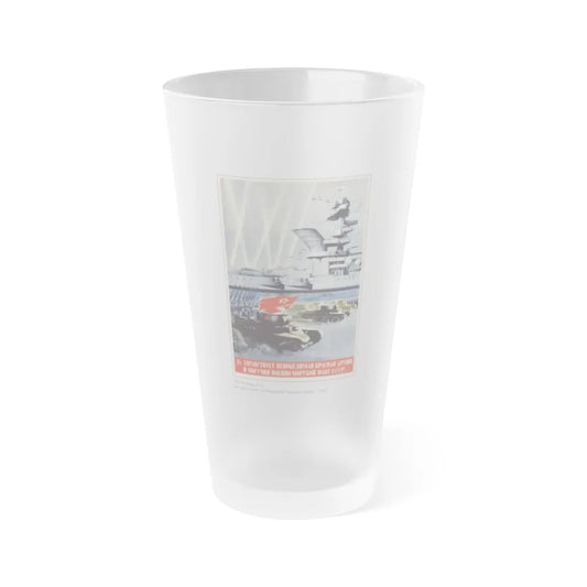 Soviet Era Poster 333 - Frosted Pint Glass 16oz-Go Mug Yourself