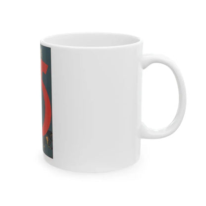 Soviet Era Poster 390 - White Coffee Mug - Go Mug Yourself