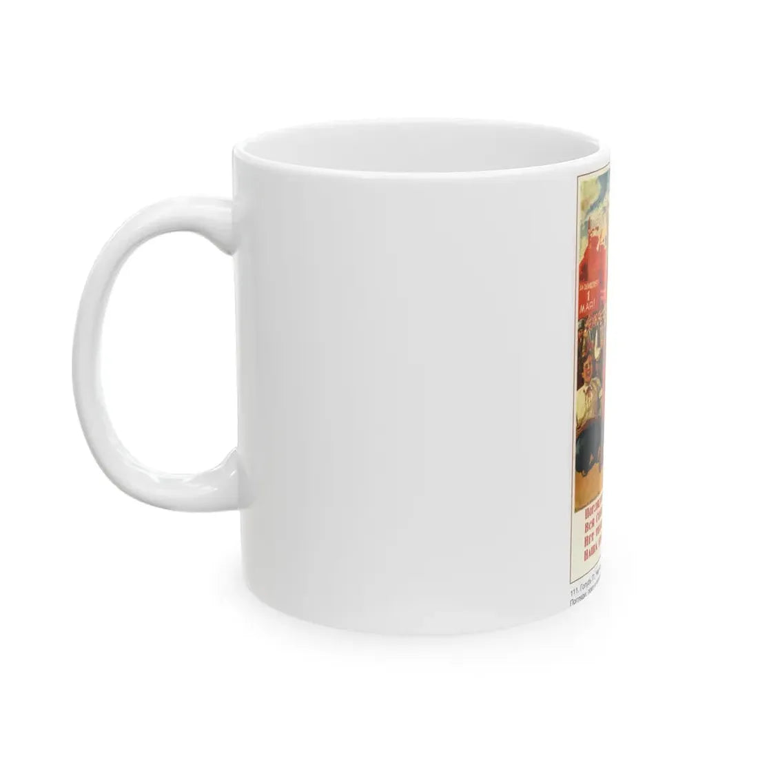 Soviet Era Poster 401 - White Coffee Mug - Go Mug Yourself