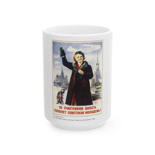 Soviet Era Poster 407 - White Coffee Mug-15oz-Go Mug Yourself