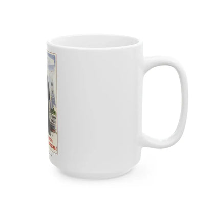 Soviet Era Poster 407 - White Coffee Mug - Go Mug Yourself