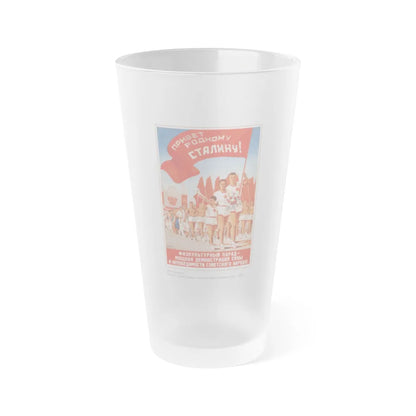 Soviet Era Poster 462 - Frosted Pint Glass 16oz-Go Mug Yourself