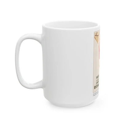 Soviet Era Poster 470 - White Coffee Mug - Go Mug Yourself