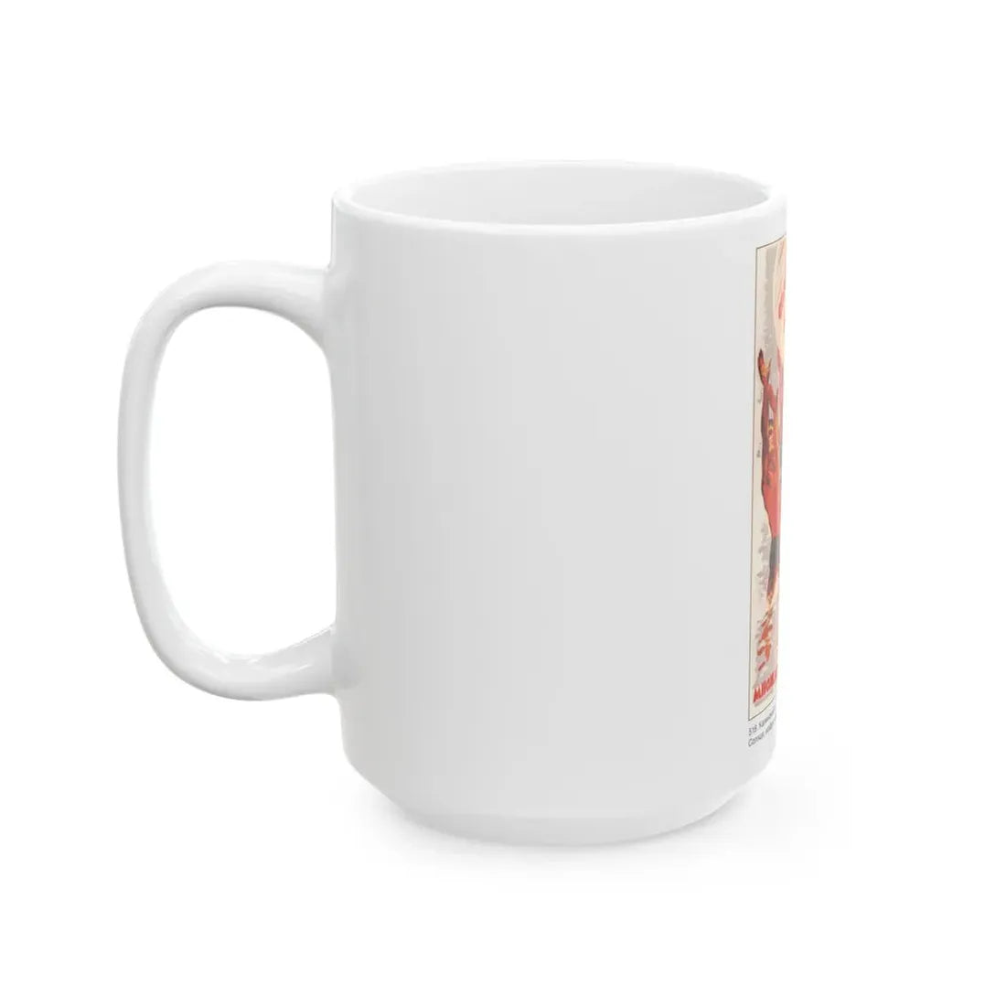Soviet Era Poster 479 - White Coffee Mug - Go Mug Yourself